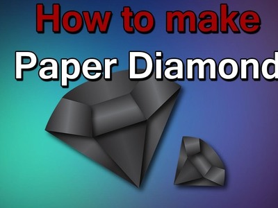 Amazing Things Made Out Of Paper #4 - DIY paper diamond