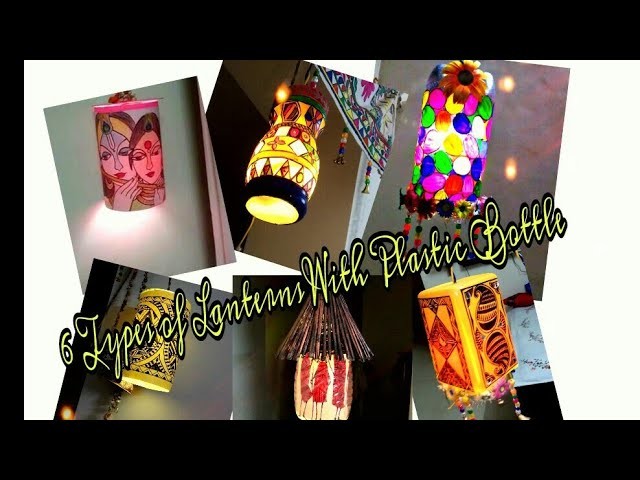 Christmas.Diwali Home Decor|6 Types of Lanterns With Plastic Bottle and Paper|Best out of Waste