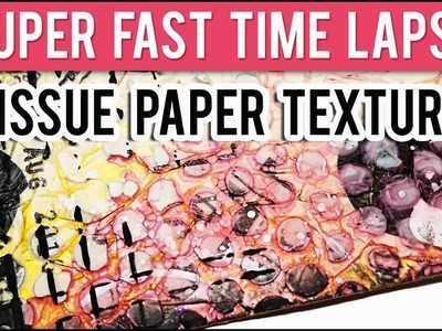 Creating Texture with Tissue Paper | SPEED THROUGH | Modeling Paste! + Fluid Acrylics