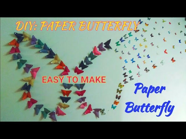 DIY : PAPER BUTTERFLY MAKING II BEAUTIFUL WALL DECORATION