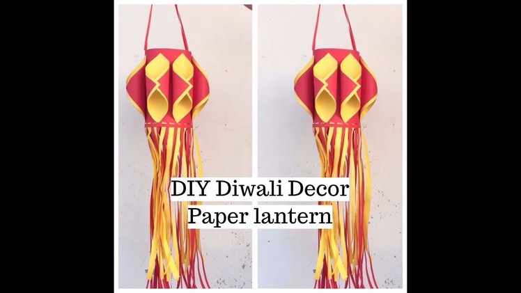 DIY Paper lantern || Akash kandil || Diwali decoration|| home decor || soumya dubey || 2017
