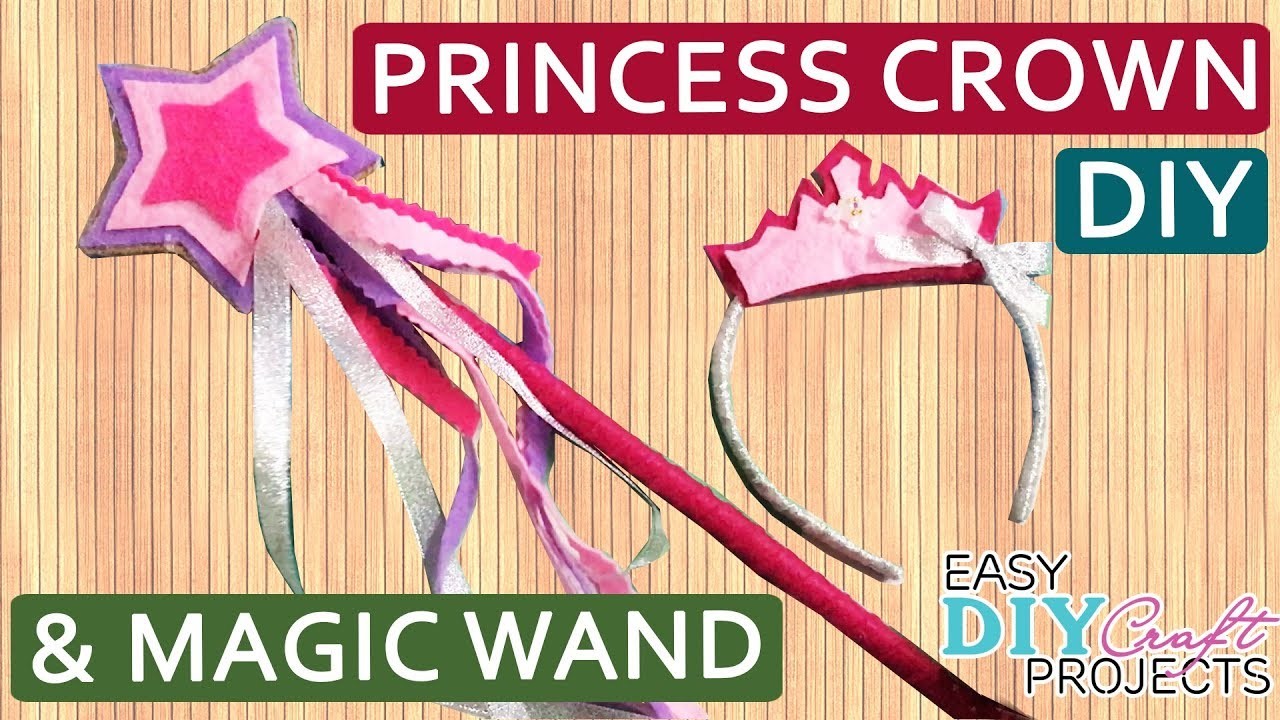 DIY Princess Crown and Magic Wand for Kid, How to make Princess Crown
