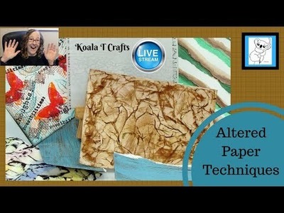 FREE PLAY FRIDAY!!  Altered Paper Techniques (TUTORIAL)