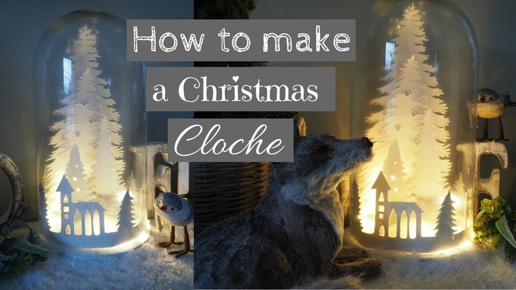 How to make a Christmas Cloche Display