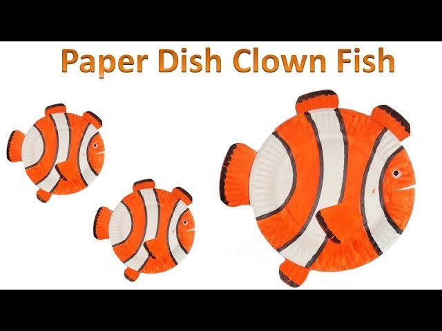 How to make a Clown Fish from Paper Dish