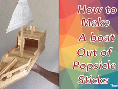 How to make a popsicle a stick boat