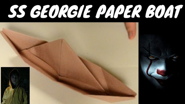 HOW TO MAKE GEORGIE'S PAPER BOAT!! ( EASY ORIGAMI)
