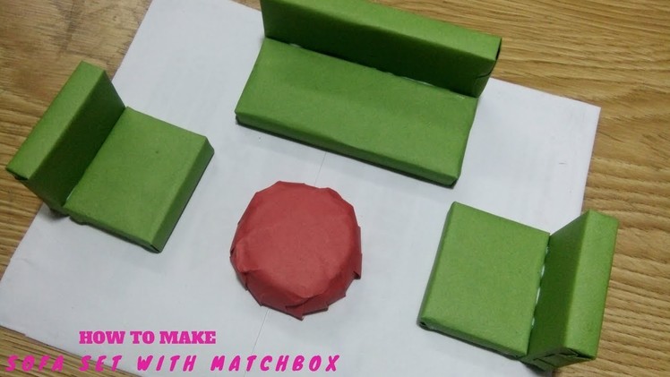 How to make sofa set with matchbox