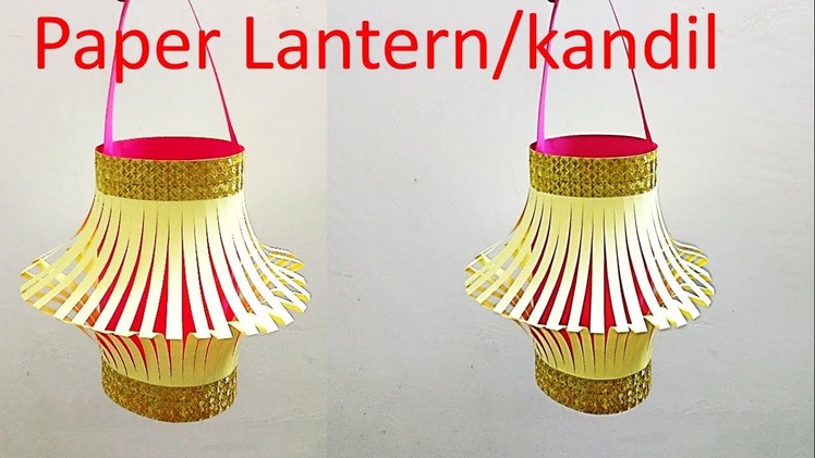 How to Make Super Easy Lantern. Kandil from Paper || Diwali special home decor