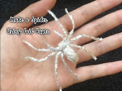 Make a Spider using Foil Paper