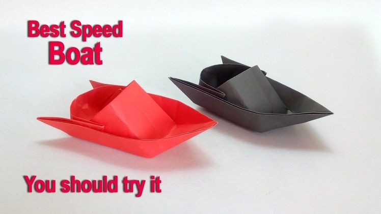 Paper boat   How to make a paper speed boat – DIY easy origami paper boat making instructions