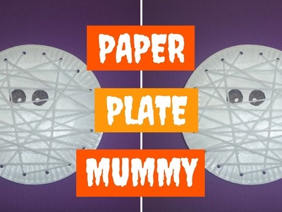 Paper Plate Mummy | Halloween Crafts for Kids | Paper Plate Crafts