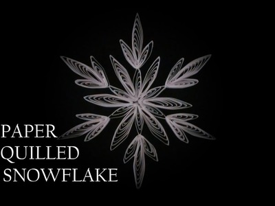 Paper Quilled Snowflake -  DIY