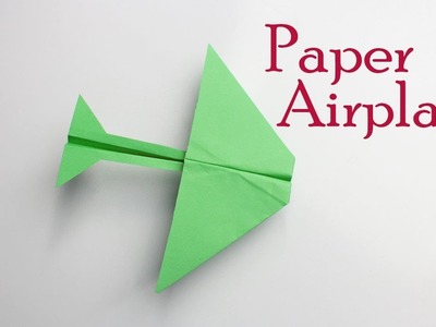 Super Fast Paper Airplane  - How To Make A Paper Airplane - Origami Paper Airplane