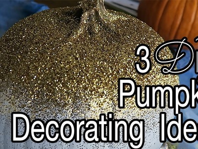 3 Pumpkin Painting Ideas - DIY Decorated Pumpkins - Fall Decor Project