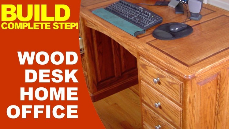 Completed Step Build Your Wood Desk Home Office #Woodworking #Diy