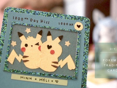 ( DIY. 6 )  Handmade Pokemon Trading Card for Boyfriend