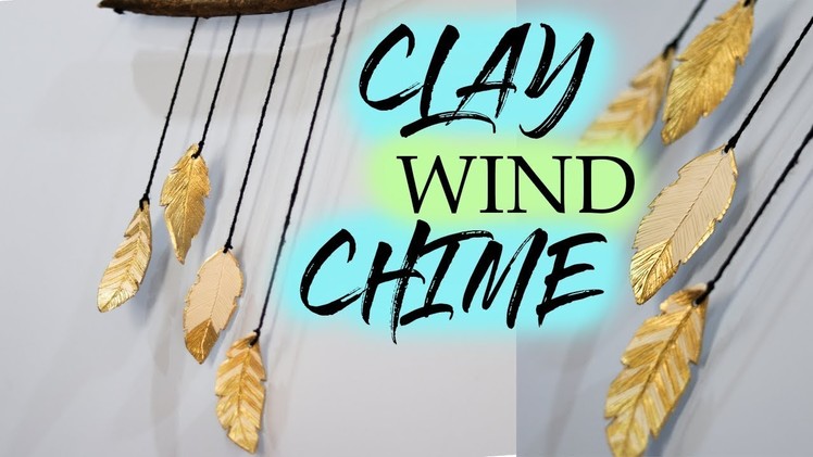 DIY CLAY FEATHER WIND CHIME | DIY FEATHER ROOM DECOR |