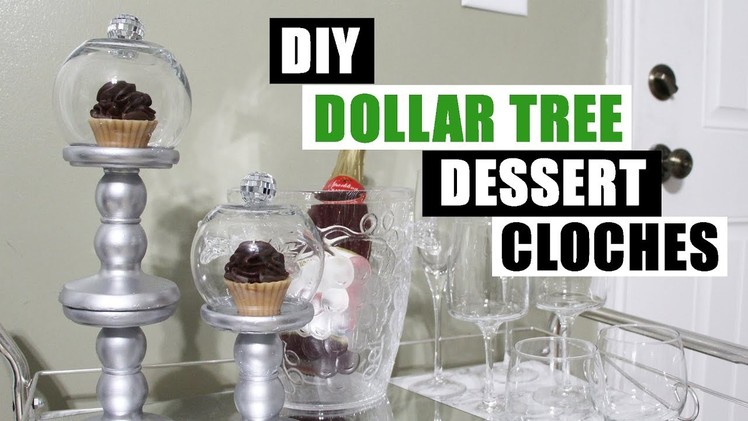 DIY DOLLAR TREE DESSERT CLOCHES DIY Bar Cart Decor Faux Dessert Display