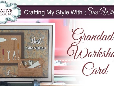 DIY Grandad or Dad Card | Crafting My Style with Sue Wilson