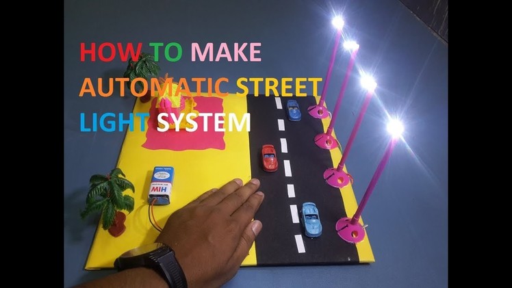 ( DIY) HOW TO MAKE AUTOMATIC STREET LIGHT SYSTEM (part 1)