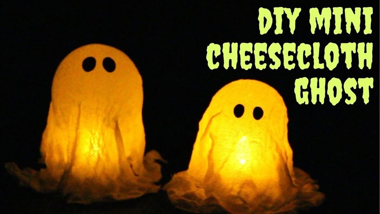 DIY Mini Cheesecloth Ghosts | Glow in the Dark Ghost