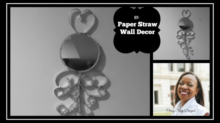 DIY: Mirror Wall Decor - Dollar Tree - Paper Straws