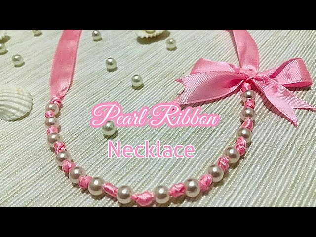 DIY- Pearl Ribbon Necklace.How to make ribbon necklace