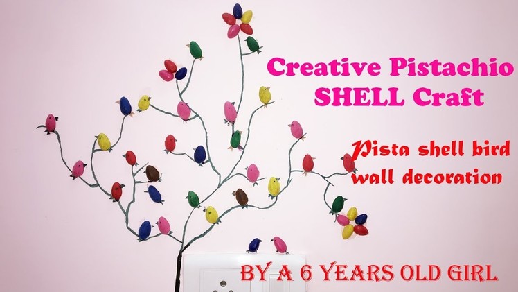 DIY Tree and Birds using Pistachio shell | Pista shell bird wall decoration | Wall art | Monal's Pud