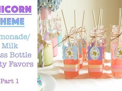 Easy DIY Unicorn Theme: Milk.Juice.Lemonade Bottle Party Favor: Part 1