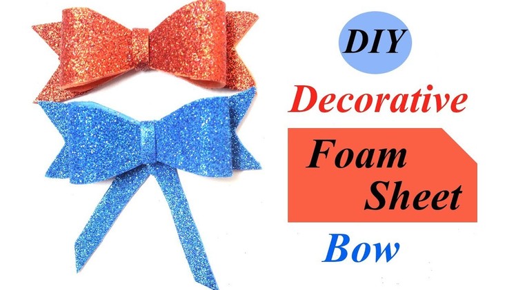 Foam Sheet Bow Making | Decorative Bow using Foam Paper
