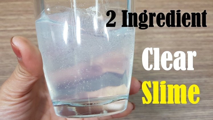 How To Make Crystal Clear Slime With 2 Ingredient!! Slime With Glue no Borax