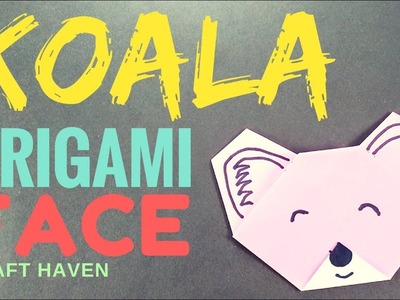 Koala Origami Face - Easy Origami Tutorials for Beginners - Fun & Easy Paper Koala - Origami Animals