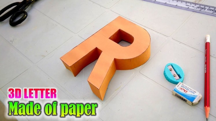 Learn to make 3d letters from paper, letter R r