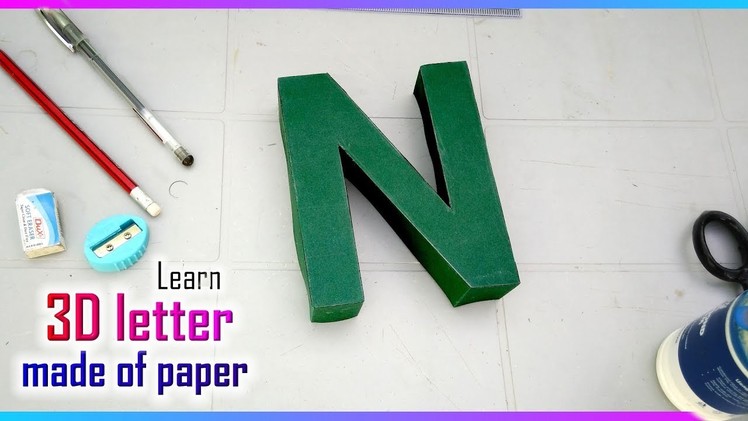 Learn to make 3d letters from paper, letter N n