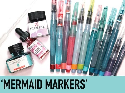 MAKE YOUR OWN Mermaid Markers | DIY Colored Brush Pens