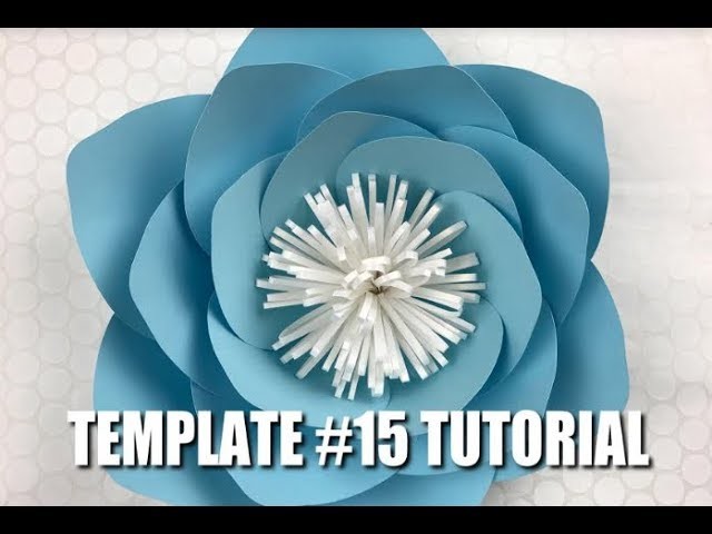 Paper Flower Tutorial using Template 15
