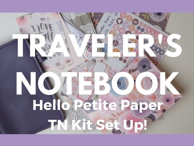 TRAVELER'S NOTEBOOK. Foxyfix Set Up ft. Hello Petite Paper TN Kit!