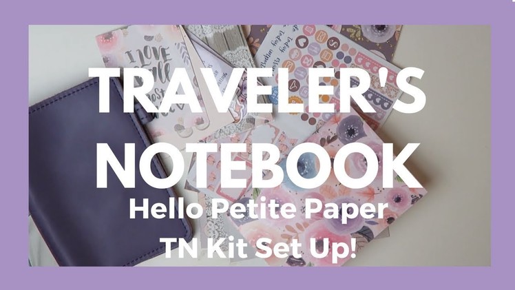 TRAVELER'S NOTEBOOK. Foxyfix Set Up ft. Hello Petite Paper TN Kit!