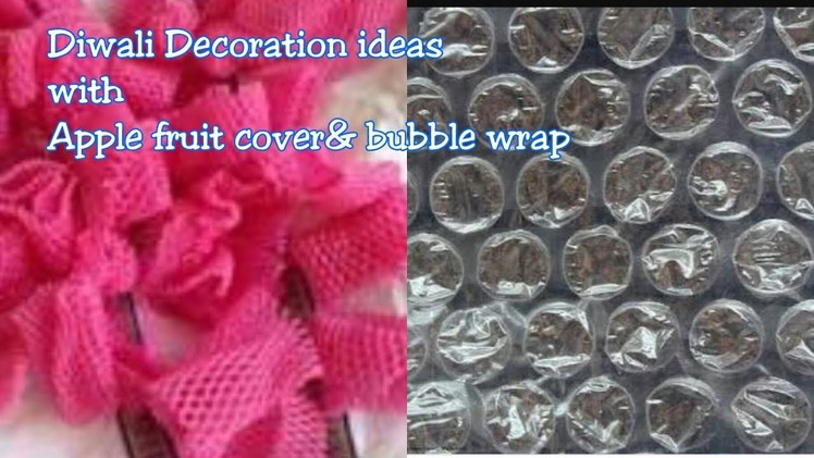 3 DIY|| Diwali decorations With Bubble Wrap&apple fruit cover||Best Out Of Waste. !