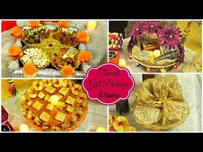 4 Last Minute Festive Gift Packing Ideas| DIY:Dry Fruits Tray, Chocolate Platter, Potli, Gift Basket