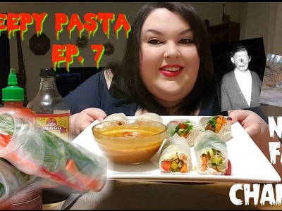CREEPYPASTA EP7 DIY SPRING ROLLS AND THE LEGEND OF NO FACE CHARLIE