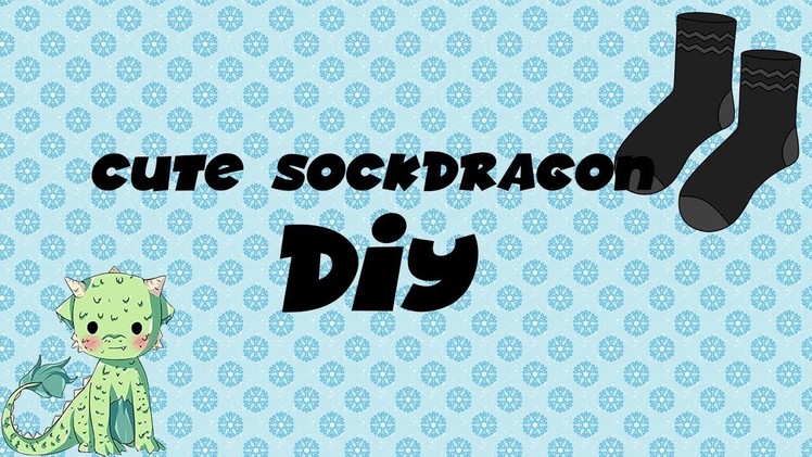 DIY #5 cute sock Dragon