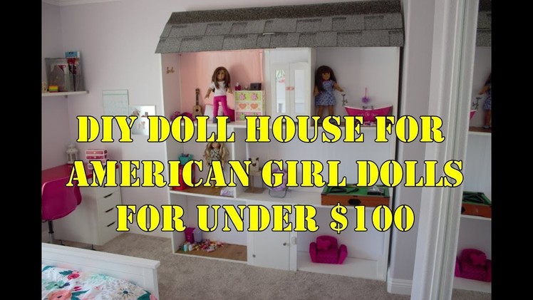DIY American Girl Doll House for under $100