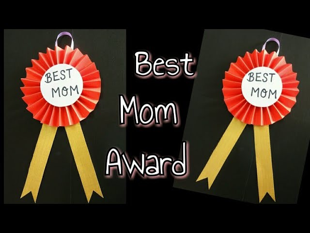 DIY Best Mom Award.Mother's Day Gift Ideas.Best Mom Gift Idea for Mother's Day