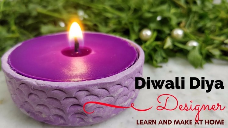 DIY | Easy Diwali Diya for Home Decoration