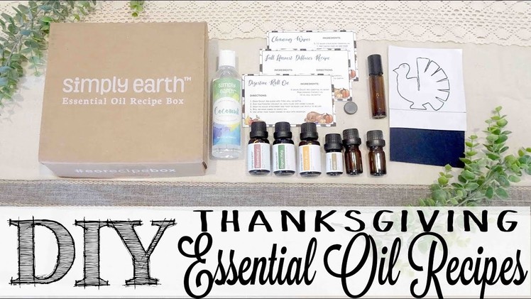 DIY Essential Oil Recipes | Thanksgiving Theme with Simply Earth