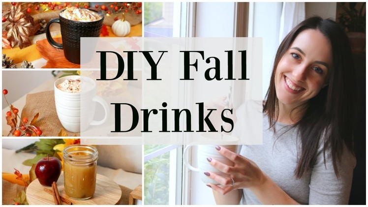 DIY Fall Drink Recipes - Pumpkin Spice Latte, Salted Caramel Mocha, Apple Cider♡ NaturallyThriftyMom