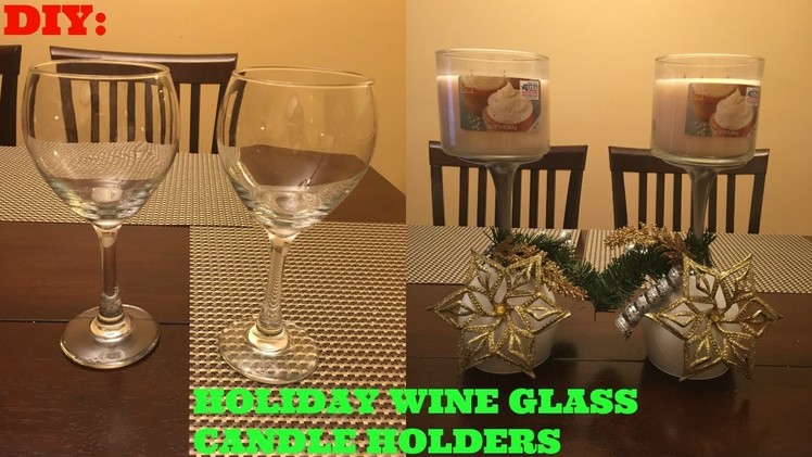 DIY: Holiday Wine Glass Candle Holders