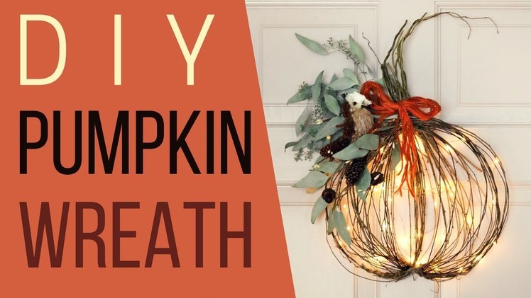 DIY Pumpkin Wreath |  USING TWIGS!! |  FALL DECO | Easy Pumpkin Decor |